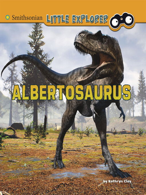 Title details for Albertosaurus by Kathryn Clay - Available